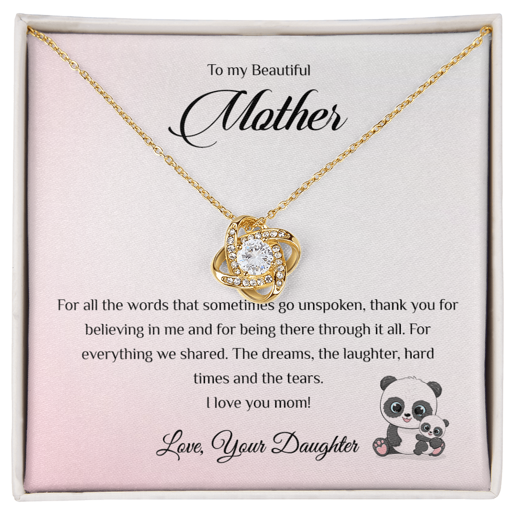 To my Beautiful Mother - For all the words that sometimes