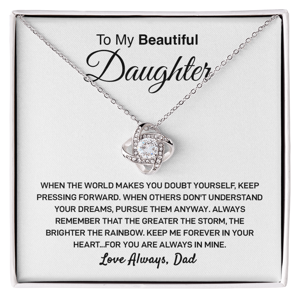 To My Beautiful Daughter - The Greater The Storm Love Dad