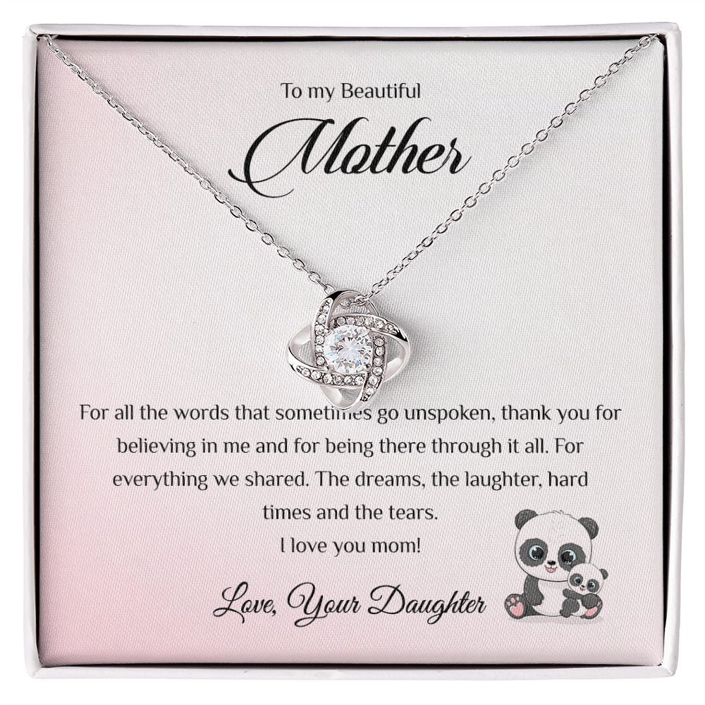 To my Beautiful Mother - For all the words that sometimes