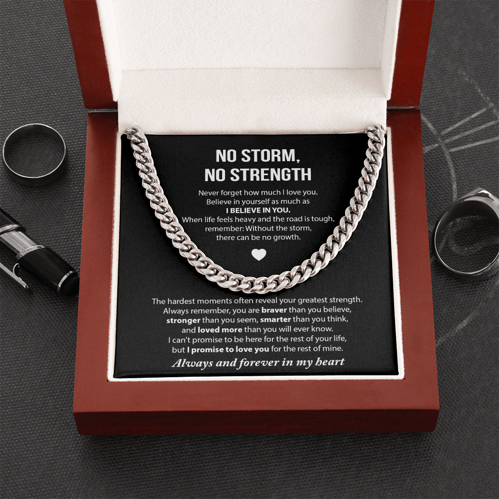 No Storm, No Strength | Never Forget How Much I Love You | Cuban Link Chain