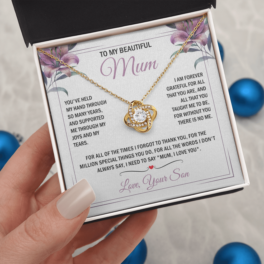 To My Mum - Without You There is No Me - Knot Necklace