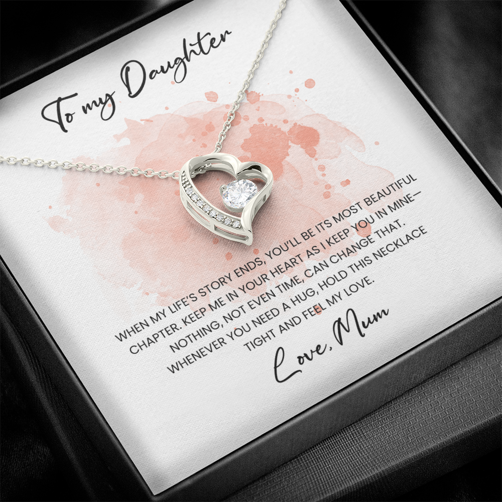To my Daughter - Love, Mum