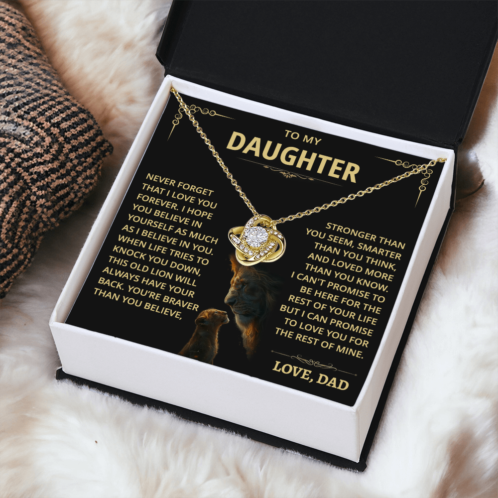 To my Daughter - Never forget that I love you - from Dad
