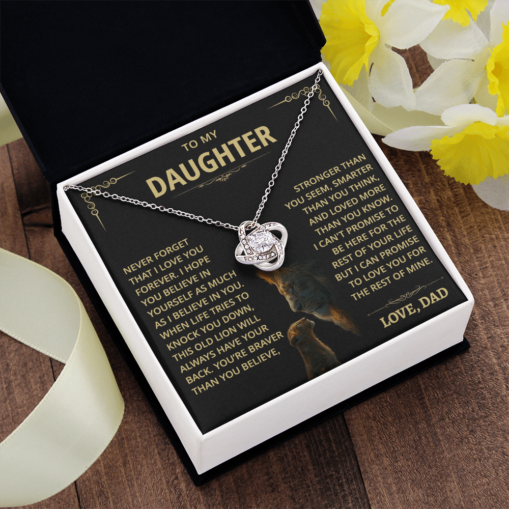 To my Daughter - Never forget that I love you - from Dad
