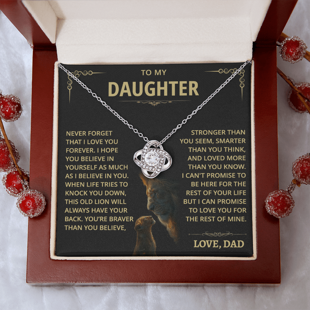 To my Daughter - Never forget that I love you - from Dad