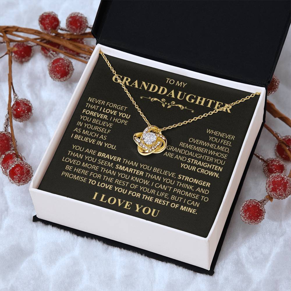 To my Granddaughter - Never forget that I love you - Gold
